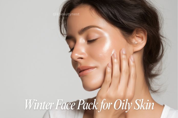Winter face pack for oily skin